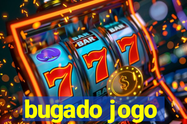 bugado jogo